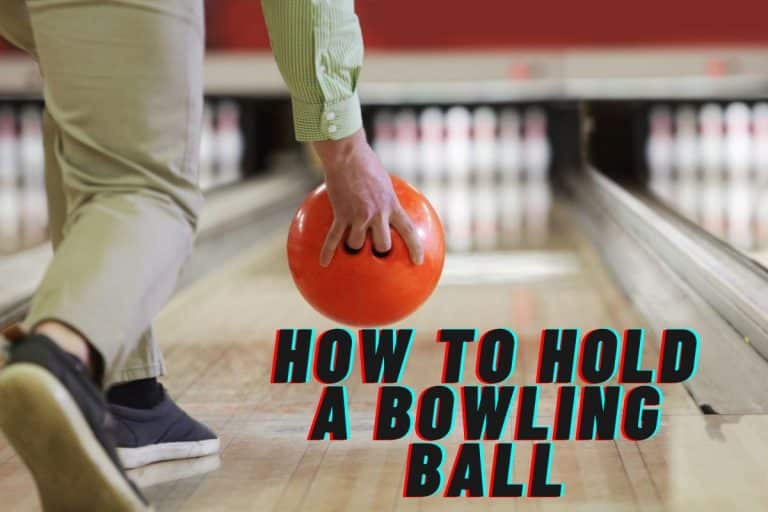 How to Hold a Bowling Ball Correctly to Increase Average Score