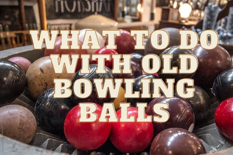 What To Do With Old Bowling Balls [Creative Ideas]