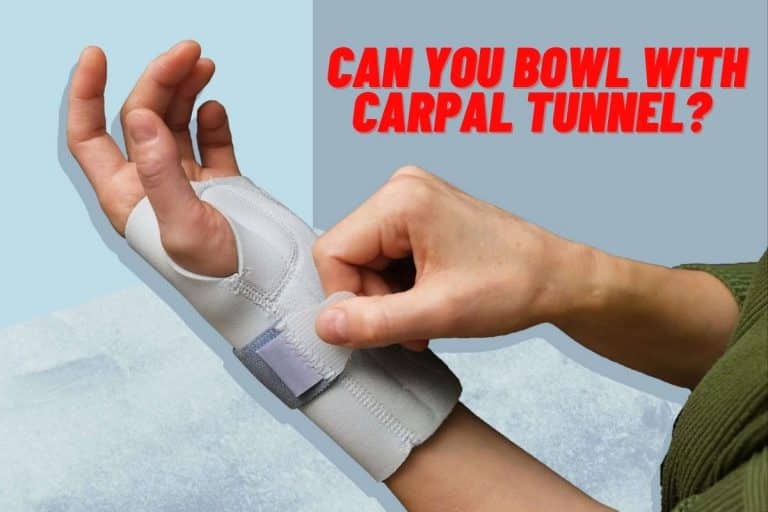 Can you Bowl with Carpal Tunnel? Avoid Bowling Injuries