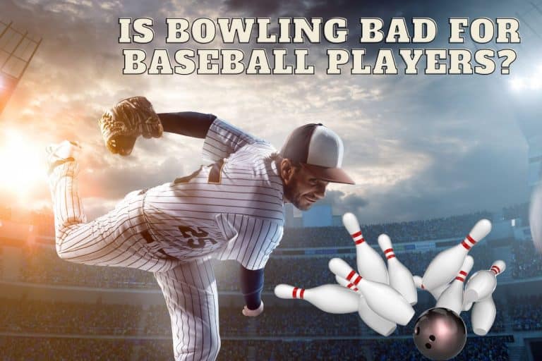 Is Bowling Bad for Baseball Players? [Bad fot Pitchers?]
