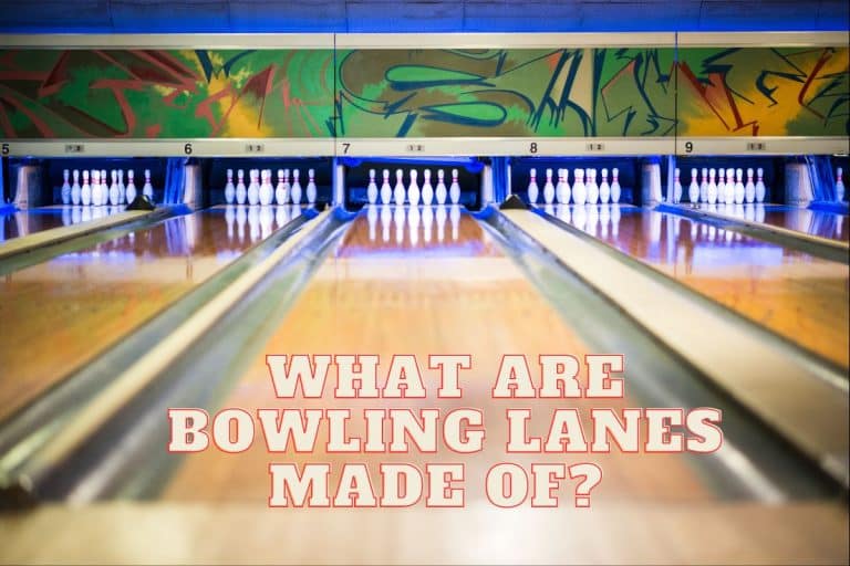 What are Bowling Lanes Made of: Synthetic & Wood, Which is Better